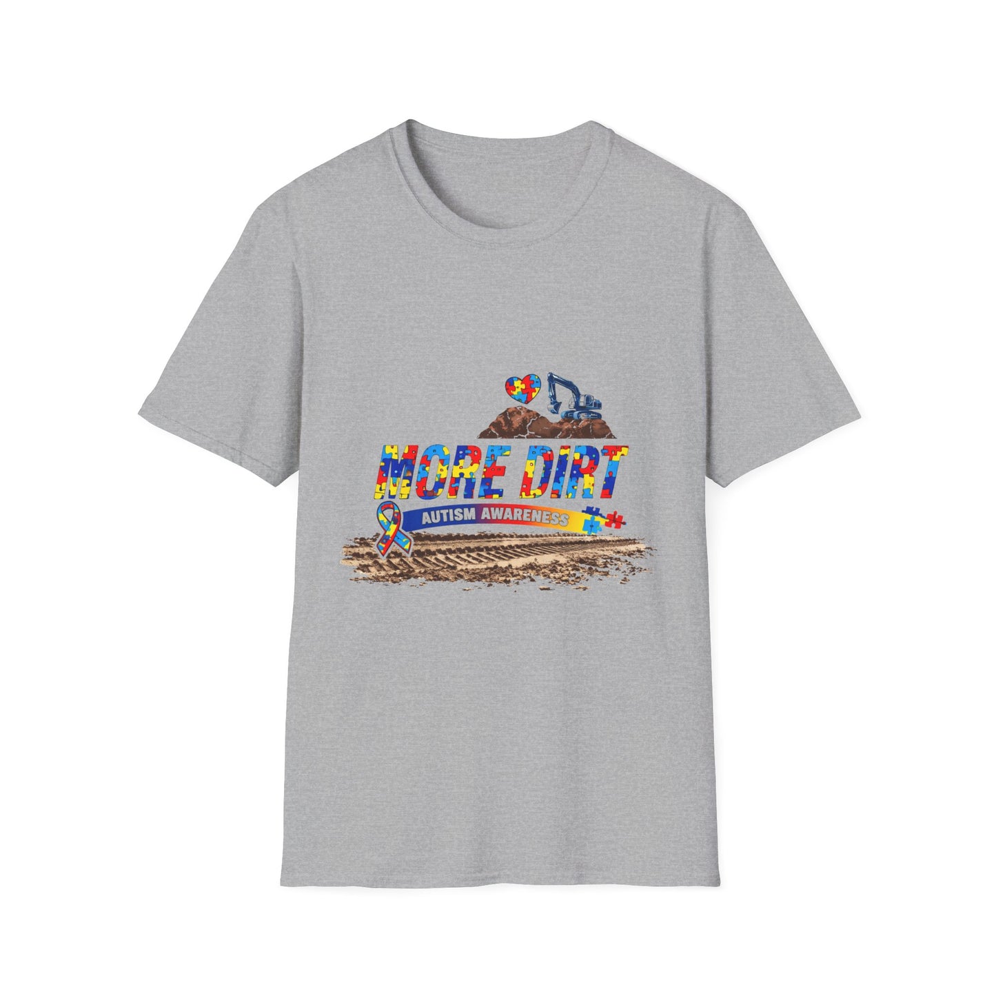 More Dirt Autism Awareness T-Shirt