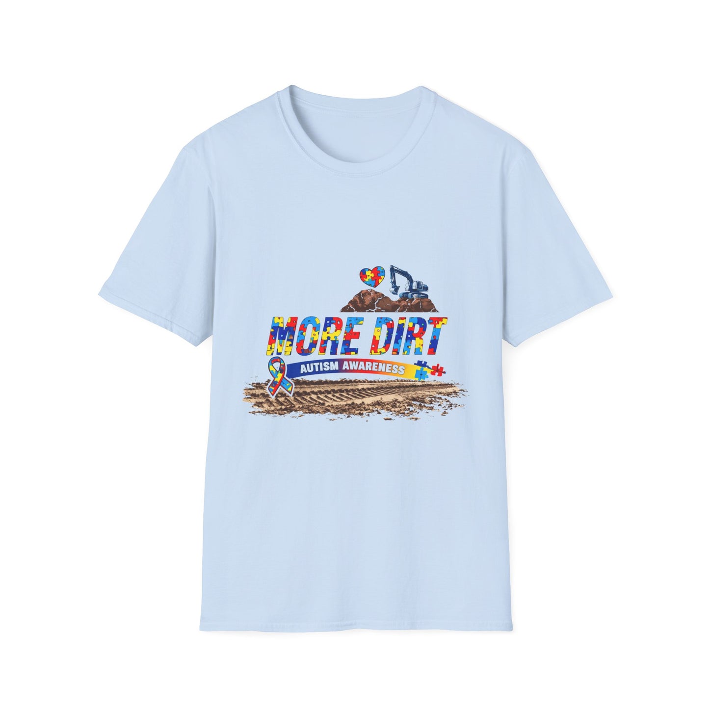 More Dirt Autism Awareness T-Shirt